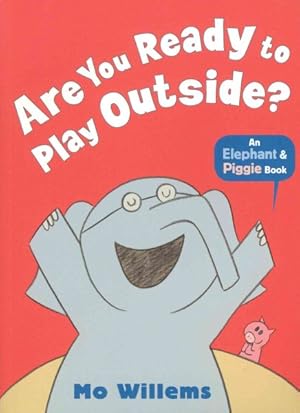 Imagen del vendedor de Are You Ready to Play Outside? a la venta por GreatBookPrices