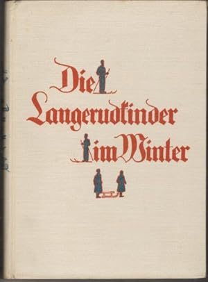 Die Langerudkinder im Winter. Erzählung. A.d. Norweg. von Sandmeier und Angermann.