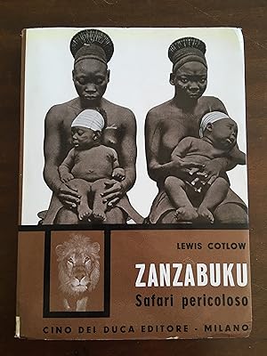 Zanzabuku. Safari pericoloso
