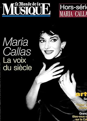 Bild des Verkufers fr Le Monde de la Musique. Hors-srie [Sonderausgabe] Maria Callas. La voix du sicle. zum Verkauf von Antiquariat & Buchhandlung Rose
