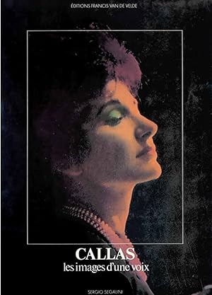 Bild des Verkufers fr Callas. Les images d une voix (Edition Francis van de Velde). zum Verkauf von Antiquariat & Buchhandlung Rose