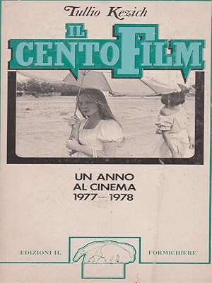 Bild des Verkufers fr Il cento film un anno al cinema dal 1977-1978 zum Verkauf von Librodifaccia