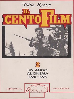 Bild des Verkufers fr Il cento film 2 un anno al cinema dal 1978-1979 zum Verkauf von Librodifaccia