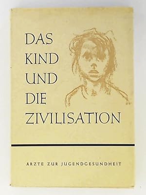 Immagine del venditore per Das Kind und die Zivilisation. rzte zur Jugendgesundheit venduto da Leserstrahl  (Preise inkl. MwSt.)