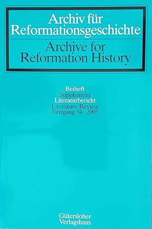 Bild des Verkufers fr Archiv fr Reformationsgeschichte - Beiheft - Literaturbericht Jahrgang 34; 2005 zum Verkauf von Logo Books Buch-Antiquariat