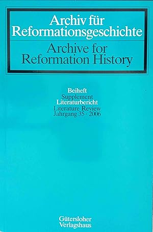 Bild des Verkufers fr Archiv fr Reformationsgeschichte - Beiheft - Literaturbericht Jahrgang 35; 2006 zum Verkauf von Logo Books Buch-Antiquariat