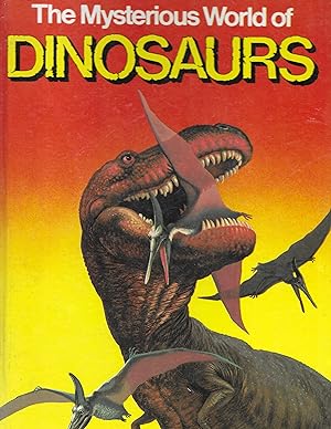 Immagine del venditore per The Mysterious World of Dinosaurs venduto da Books and Bobs