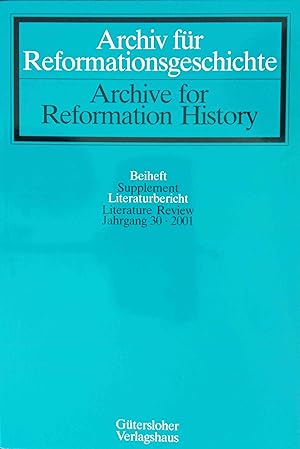 Bild des Verkufers fr Archiv fr Reformationsgeschichte - Beiheft - Literaturberich Jahrgang 30; 2001 zum Verkauf von Logo Books Buch-Antiquariat