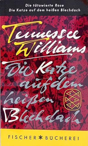 Immagine del venditore per Die Katze auf dem heissen Blechdach; Die ttowierte Rose. 2 Theaterstcke. Tennessee Williams. Aus d. Amerikan. bertr. von Hans Sahl u. Berthold Viertel / Fischer-Bcherei ; 110 venduto da Logo Books Buch-Antiquariat