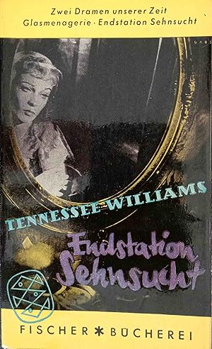 Bild des Verkufers fr Endstation Sehnsucht; Die Glasmenagerie. 2 Theaterstcke. Tennessee Williams. Ins Dt. bertr.: Berthold Viertel / Fischer Bcherei ; 52 zum Verkauf von Logo Books Buch-Antiquariat