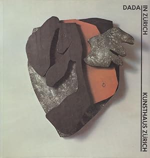 Seller image for Dada in Zrich. In Zusammenarbeit mit dem Kunsthaus Zrich. for sale by Antiquariat Querido - Frank Hermann