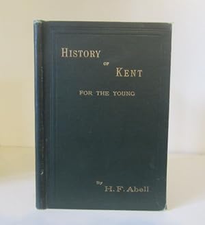 Imagen del vendedor de A Short History of Kent for the Young a la venta por BRIMSTONES