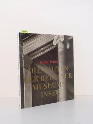 Die Bauten der Berliner Museums-Insel.