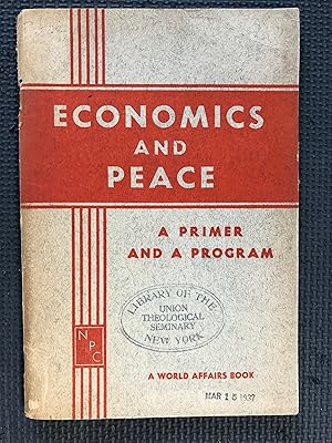 Economics and Peace; A Primer and a Program