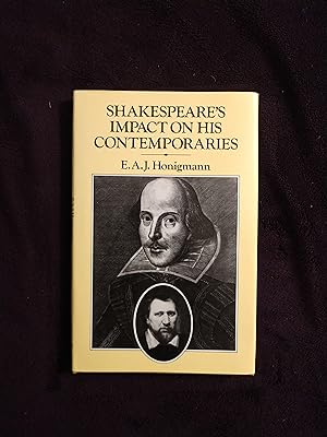 SHAKESPEARE'S IMPACT ON HIS CONTEMPORARIES