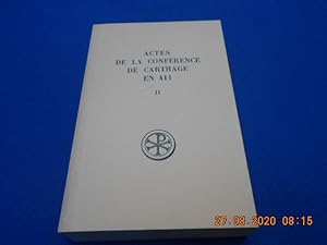 Seller image for Actes de la Confrence de Carthage en 411. Tome II. N195 for sale by Emmanuelle Morin