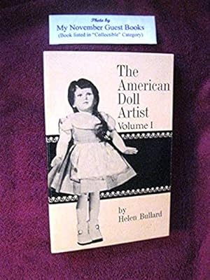 Imagen del vendedor de The American Doll Artist: Volume I a la venta por My November Guest Books
