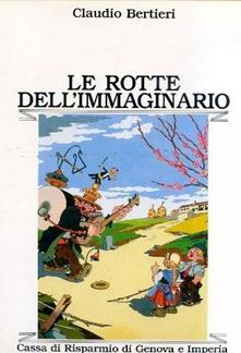 Imagen del vendedor de Le rotte dell'immaginario a la venta por Libro Co. Italia Srl