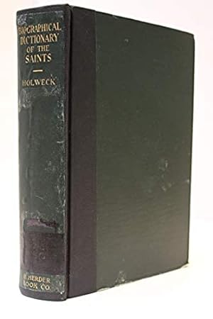 Bild des Verkufers fr A Biographical Dictionary of the Saints; With a General Introduction on Hagiology zum Verkauf von Bjs Biblio