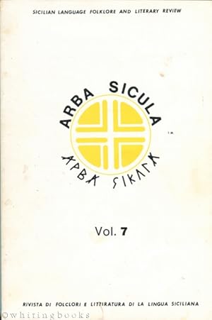 Arba Sicula - Sicilian Language Folklore and Literary Review, - Vol. 7, 1986