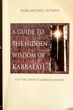 Immagine del venditore per A Guide to the Hidden Wisdom of Kabbalah: With Ten Kabbalah Lessons venduto da Mad Hatter Bookstore