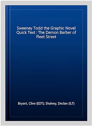 Immagine del venditore per Sweeney Todd the Graphic Novel Quick Text : The Demon Barber of Fleet Street venduto da GreatBookPrices