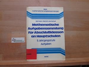 Mathematische Aufgabensammlung für Abschlussklassen an Hauptschulen; Teil: Aufgaben