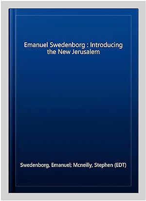 Immagine del venditore per Emanuel Swedenborg : Introducing the New Jerusalem venduto da GreatBookPrices