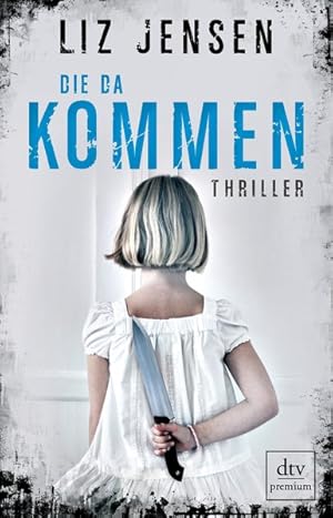 Seller image for Die da kommen: Thriller for sale by Gerald Wollermann