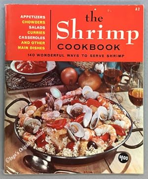 Image du vendeur pour The Shrimp Cookbook: 140 Wonderful Ways to Serve Shrimp mis en vente par Inga's Original Choices