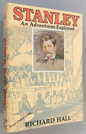 Seller image for Stanley: An Adventurer Explored for sale by Inga's Original Choices