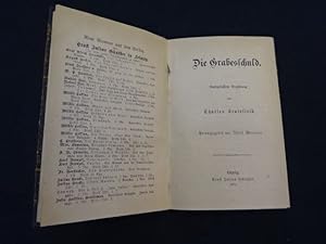 Die Grabesschuld. Nachgelassene Erzählung. Hrsg. von Alfred Meissner.