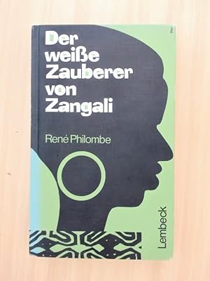 Seller image for Der weisse Zauberer von Zangali. Roman aus Kamerun. for sale by avelibro OHG