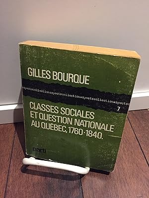 Seller image for Get a Copy Find a copy in the library Question nationale et classes sociales au Que&#769;bec (1760-1840). for sale by Hare Books