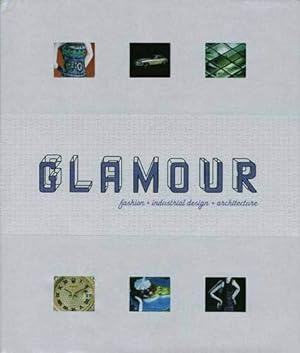 Bild des Verkufers fr Glamour: Fashion, Design, Architecture zum Verkauf von primatexxt Buchversand
