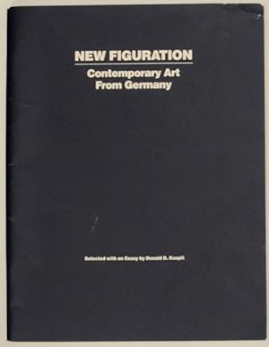 Bild des Verkufers fr New Figuration Contemporary Art From German: From the Collections of Hans Hermann Stober and Peter Pohl and From other Berlin, Munich and New York Collections zum Verkauf von Jeff Hirsch Books, ABAA
