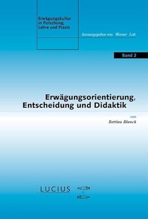 Seller image for Erwgungsorientierung, Entscheidung und Didaktik for sale by AHA-BUCH GmbH