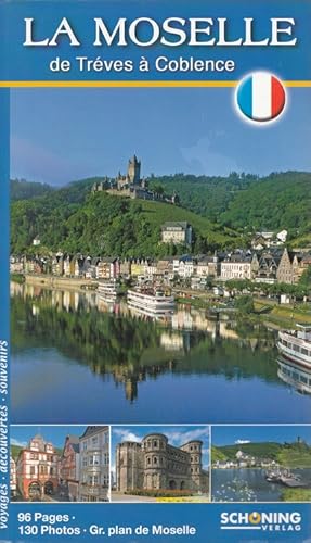 Imagen del vendedor de La Moselle de Trves  Coblence. / Le guide de voyage de Schning a la venta por Versandantiquariat Nussbaum