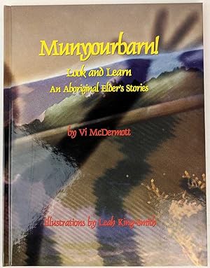 Seller image for Munyourbarn! Look and Learn: An Aboriginal Elder's Stories for sale by Book Merchant Jenkins, ANZAAB / ILAB