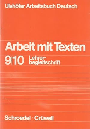 Bild des Verkufers fr Arbeitsbuch Deutsch - Arbeit mit Texten 9/10 Lehrerbegleitschrift zum Verkauf von Versandantiquariat Nussbaum