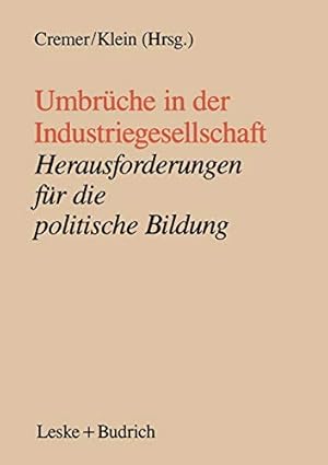 Imagen del vendedor de Umbrche in der Industriegesellschaft: Herausforderungen fr die politische Bildung. a la venta por nika-books, art & crafts GbR