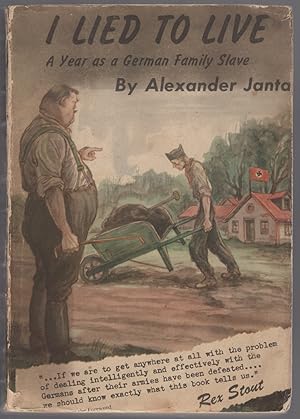 Imagen del vendedor de I Lied To Live: A Year as a German Family Slave a la venta por Between the Covers-Rare Books, Inc. ABAA