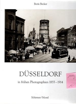 Bild des Verkufers fr Dsseldorf in frhen Photographien 1855-1914. zum Verkauf von nika-books, art & crafts GbR