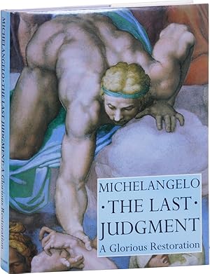 Seller image for Michelangelo The Last Judgment: A Glorious Restoration for sale by Lorne Bair Rare Books, ABAA