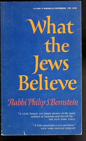 Imagen del vendedor de What the Jews believe, (A Funk & Wagnalls paperbook F32) a la venta por The Sun Also Rises