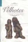 Seller image for VELHOTES: CONTOS EROTICOS.(CONTO) for sale by AG Library