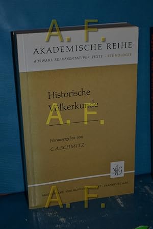 Imagen del vendedor de Historische Vlkerkunde Hrsg. von Carl August Schmitz / Akademische Reihe. Ethnologie a la venta por Antiquarische Fundgrube e.U.