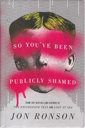 So You've Been Publicly Shamed