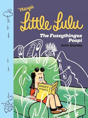 Imagen del vendedor de Little Lulu : The Fuzzythingus Poopi a la venta por GreatBookPrices