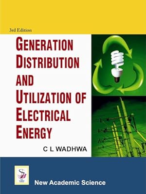 Seller image for Generation Distribution and Utilization of Electrical Energy for sale by GreatBookPrices